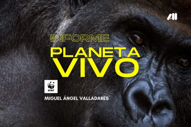 Curso: Informe Planeta Vivo, por Miguel Ángel Valladares.